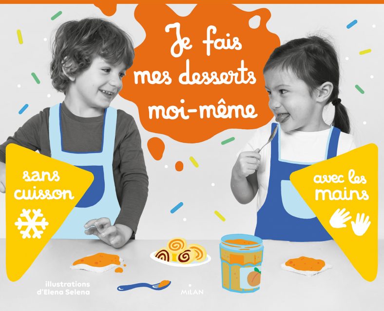 Je fais mes desserts moi-même|||||||||5 livres pour cuisiner en famille