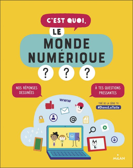 Couverture du livre C'est quoi le monde numérique