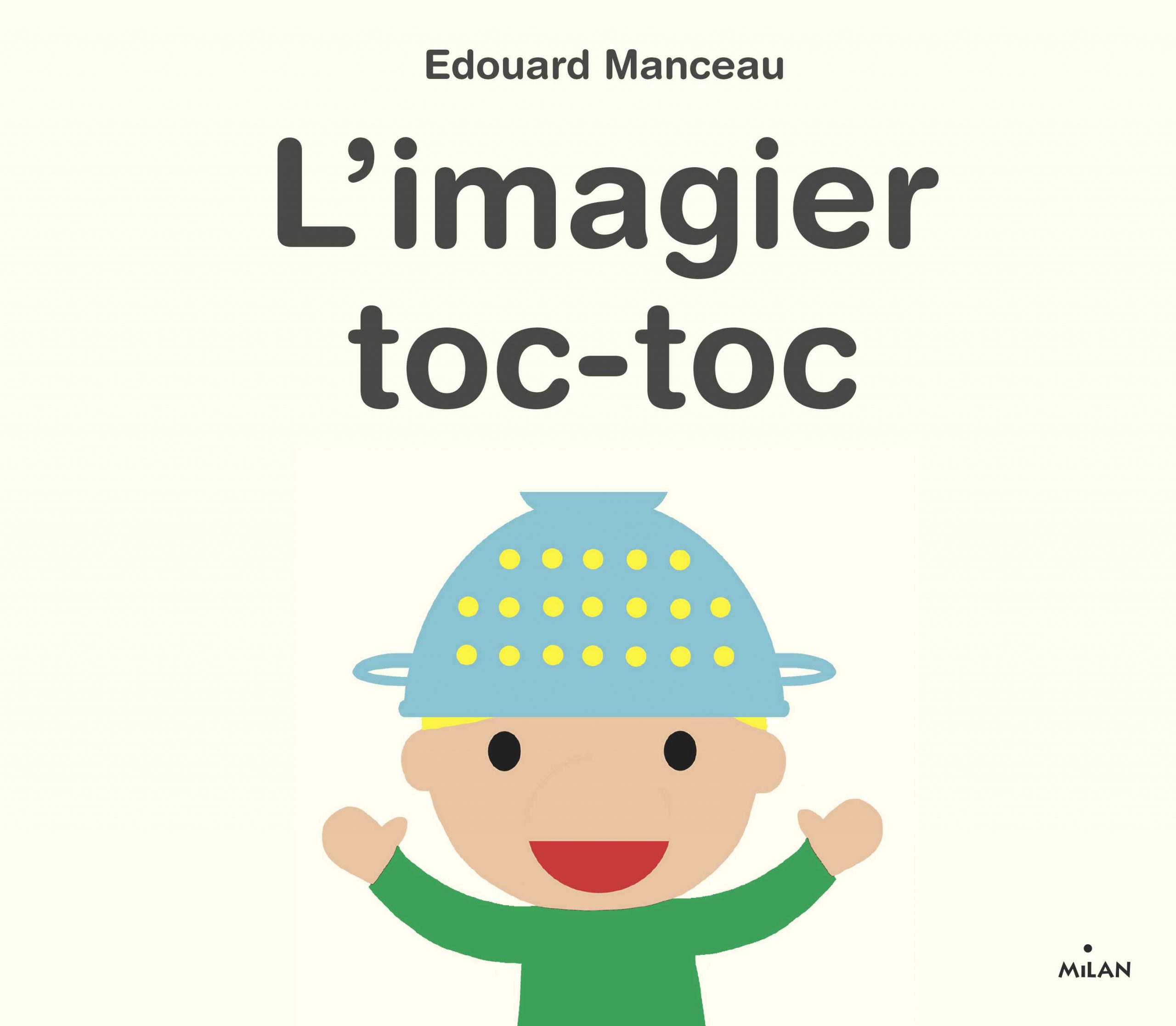 Couverture de L'Imagier toc-toc d'Edouard Manceau, un livre décalé qui fera rire petits et grands.