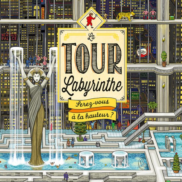 Le livre "La Tour Labyrinthe" présente es labyrinthes foisonnants ainsi que des jeux de cherche et trouve !||||