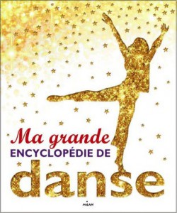 MA_GRANDE_ENCYCLOPEDIE_DE_DANSE_ouvrage_large
