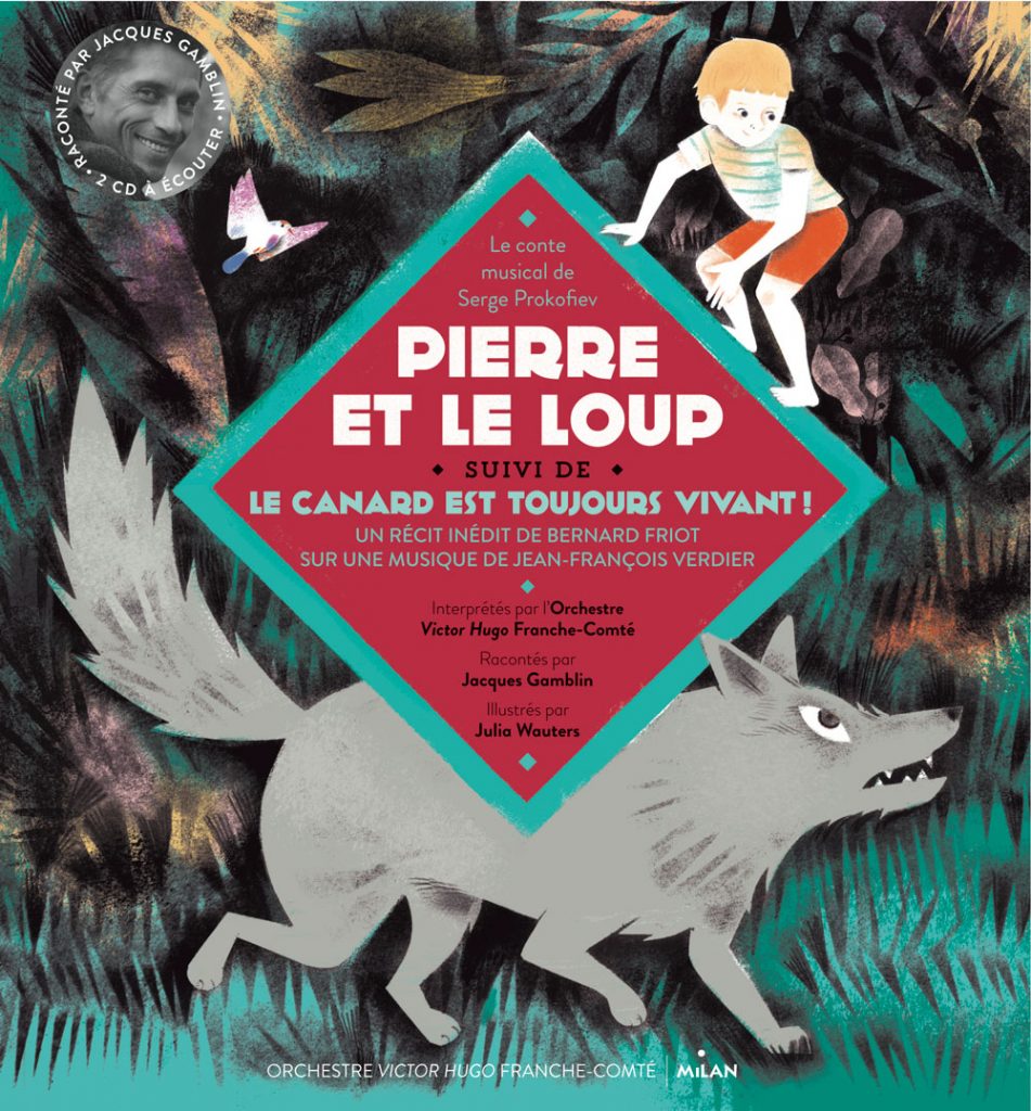 Pierre, le loup et Bernard Friot toute une histoire ! Editions Milan