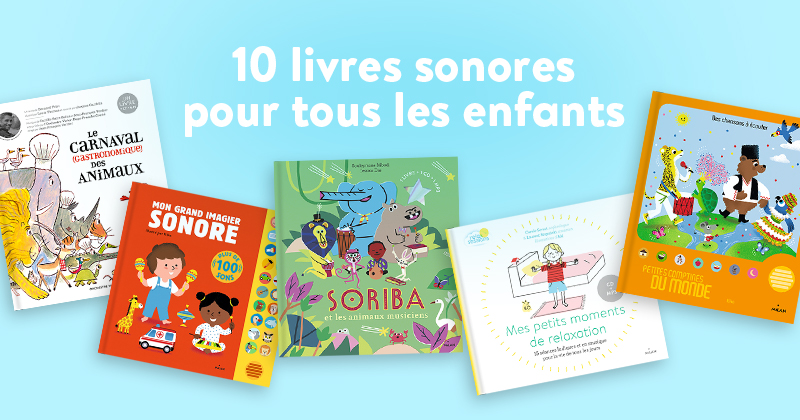 Livre sonore Mes chansons pour faire la fête Editions Milan -1 à 3