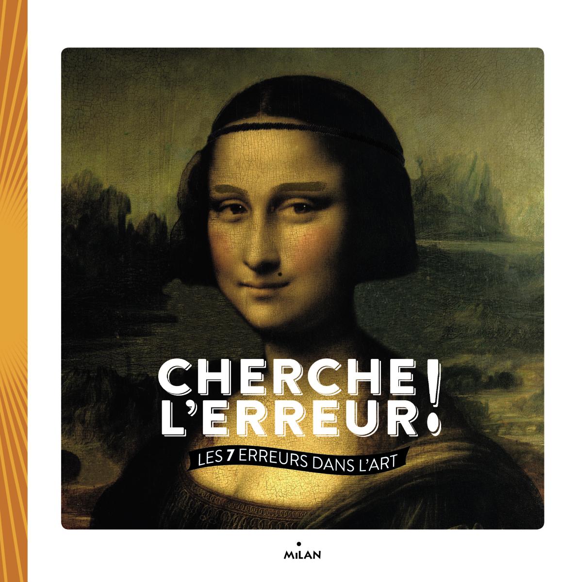 Couverture de « CHERCHE L’ERREUR ! LES 7 ERREURS DANS L’ART »