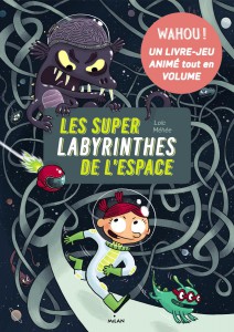 les-super-labyrinthes-de-lespace