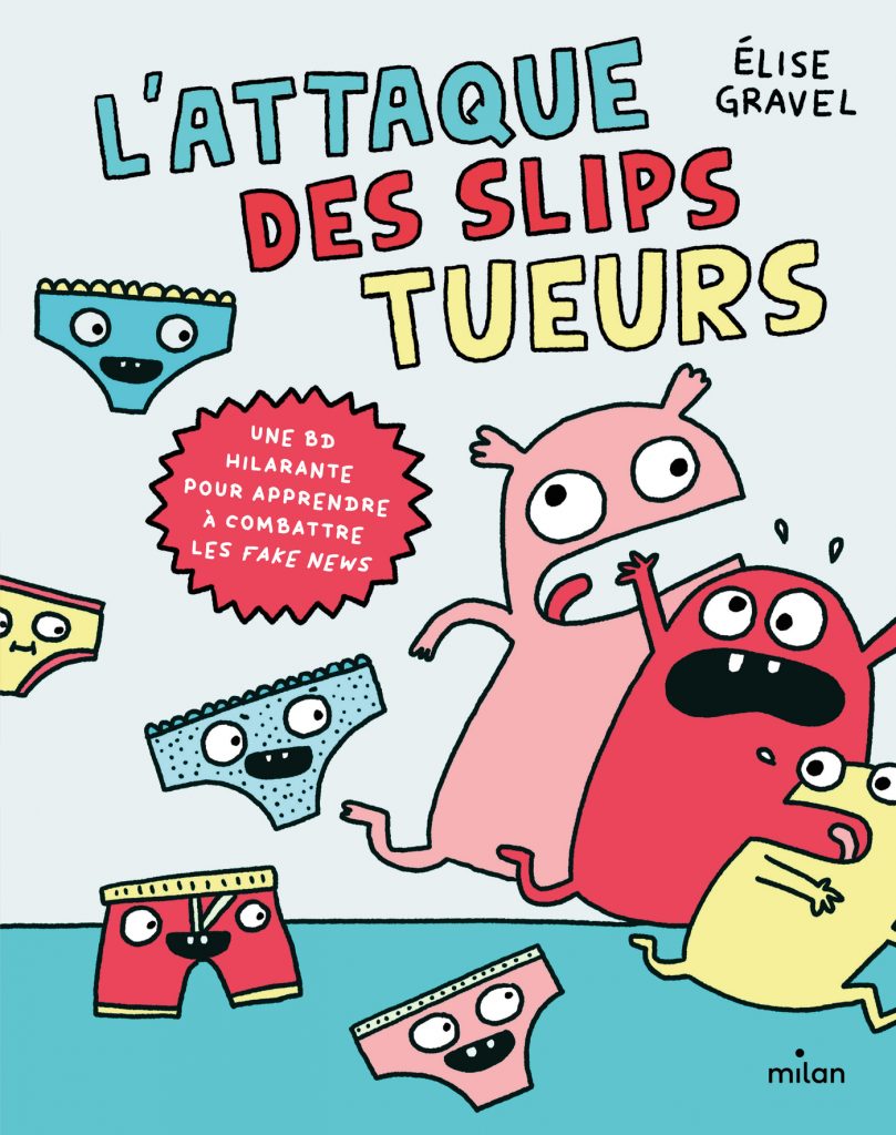 Couverture de "L'attaque des slips tueurs"