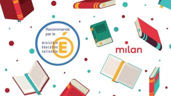 Visuel avec le logo des éditions Milan et la pastille "Recommandé par le ministère de l'Éducation nationale"