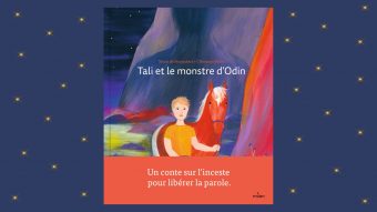 Couverture de "Tali et le monstre d'Odin", "un conte sur l'inceste pour libérer la parole"