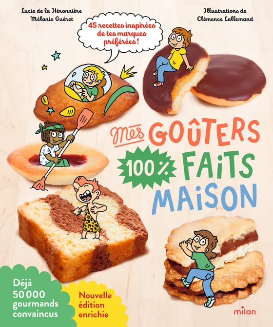 Mes goûters 100 % faits maison, recettes pour enfants
