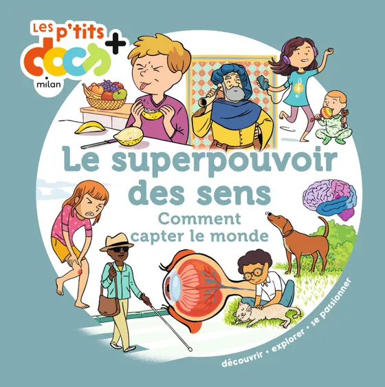 Le superpouvoir des sens, livre Milan dès 7 ans